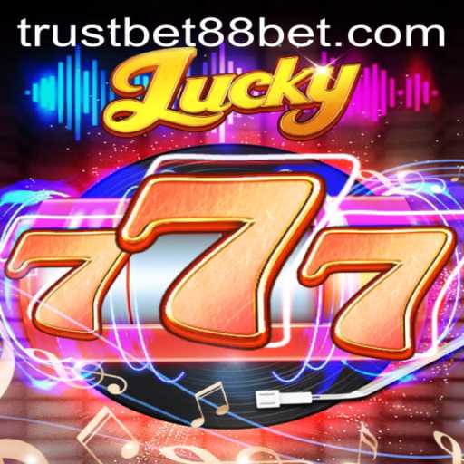 Discover the Excitement of Lucky777: A TrustBet88 Exclusive