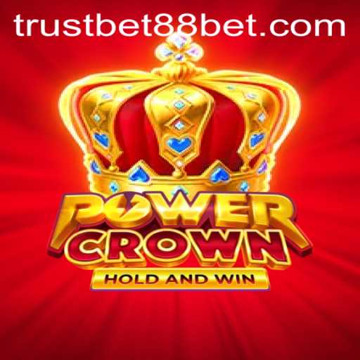 PowerCrown: A Thrilling New Gaming Experience with TrustBet88